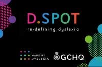 D Spot vodcast logo along with the Made by Dyslexia and GCHQ logos